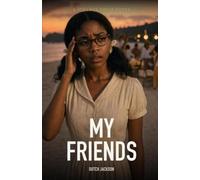 My Friends: A Strange Fruit Novel