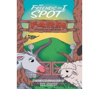 My Friends and I Spot Farm: A Puzzle Picture Book: 3