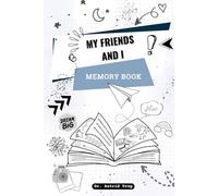 My Friends and I - Teen Memory Book | Graffiti Edition: A Creative Keepsake for Teens With Special Pages for Mentors and Extra Space for Pictures and Future Dreams