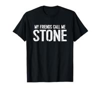 My Friends Call Me STONE Camiseta
