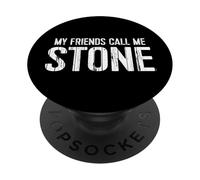 My Friends Call Me STONE PopSockets PopGrip Adhesivo