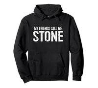 My Friends Call Me STONE Sudadera con Capucha