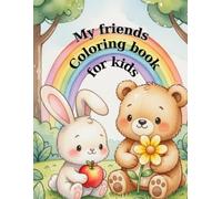 My friends coloring book for kids: Fun and Easy Coloring Pages with Thick Lines for Ages 2-6