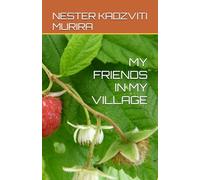 MY FRIENDS IN MY VILLAGE (LET CHILDREN READ SERIES NO.1)