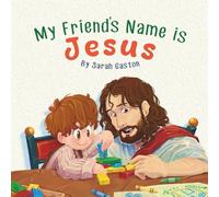 My Friend's Name is Jesus