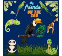 My friends on the zoo:: coloring book for kids