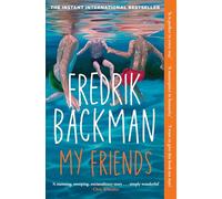 My Friends: Over a quarter of a million copies sold! 'Simply wonderful' (Chris Whitaker)