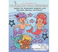 My Friends with Fishtails: Coloring Book for Kids Ages 4-8: Complete Scenes with Rhyming Couplets, Bold Designs, and Screen-Free Activities for Boys ... with Mermaids, Mermen, and Their Companions