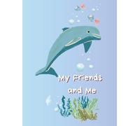 My Friendship Book: A Fill-In Book About My Friends and Me - With Coloring Pages, Drawing Sheets & Birthday Calendar