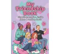 My Friendship Book: A Teen Memory Journal for Friends, Classmates & School Life