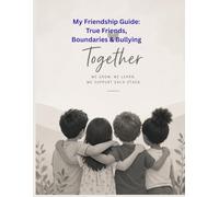 My Friendship Guide: A Social Skills Book for Kids About True Friends, Boundaries & Bullying. Autism friendly: True Friends or Bad Friends? A Social ... Kids About Friendship, Boundaries & Bullying