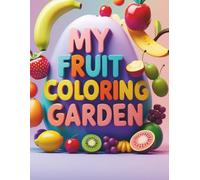 My Fruit Coloring Garden