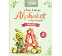 My Fruits & Veggies Alphabet Tracing Workbook: Letter Tracing Practice for Preschool and Kindergarten, Ages 3-5 | Uppercase and Lowercase A-Z with Coloring Pages