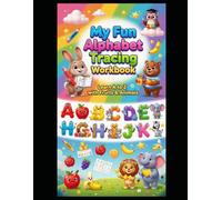 My Fun Alphabet Tracing Workbook: Learn Capital & Small Letters (A-Z) with Fruits, Animals & Easy Tracing Practice for Kids Ages 4-7
