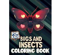 My Fun Bugs and Insects Coloring Book: A Fun Gift Idea for Birthdays or Holidays: 50 Fun Coloring Pages for Kids.