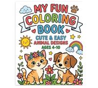 My Fun Coloring Book: Cute Animal Coloring Book for Kids Ages 4-10: 50+ Adorable Designs of Kittens, Puppies, Bunnies, and Pandas for Boys and Girls.