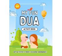 My Fun Dua Activity Book: With activities, stories, colouring, and badges!