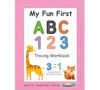 My Fun First ABC & 123 Tracing Workbook: Handwriting and Coloring Fun for Kids Ages 3-5