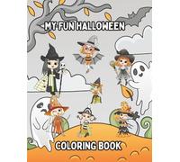 My Fun Halloween Coloring Book for Kids: Fun Coloring Pages with Halloween Arts for Children Ages 3 -8