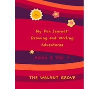 My Fun Journal: Drawing and Writing Adventures