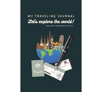 My fun traveling journal: Write your trip anecdotes and cherish them forever