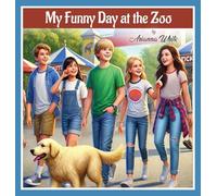 My Funny Day at the Zoo