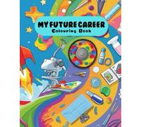 My Future Career: Children's Colouring Book