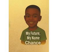 My Future, My Name - Chance (My Name, My Future: Community Helpers Coloring Books)