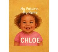 My Future, My Name: Chloe (My Name, My Future: Community Helpers Coloring Books)
