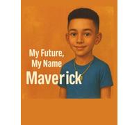 My Future, My Name - Maverick (My Name, My Future: Community Helpers Coloring Books)