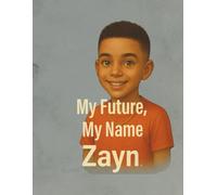 My Future, My Name: Zayn (My Name, My Future: Community Helpers Coloring Books)