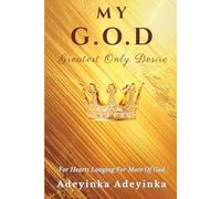 My G.O.D - My Greatest Only Desire