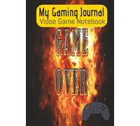My Gaming Journal: Video Game Notebook