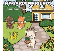 My Garden Friends: Simple & Cute Animal Coloring Book