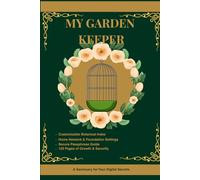 MY GARDEN KEEPER: Cultivating Peace of Mind in a Digital World