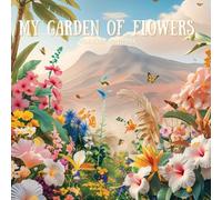 My Garden of Flowers