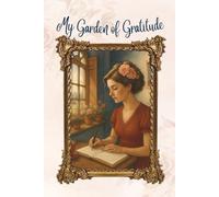 My Garden of Gratitude