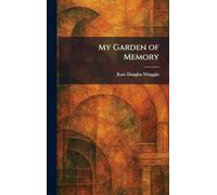 My Garden of Memory