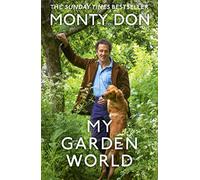 My Garden World: the Sunday Times bestseller