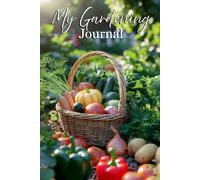 MY GARDENING JOURNAL