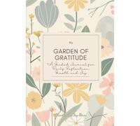 My Gareden of Gratitude: Aesthetic Guided Journal for Gratitude, Manifestation & Self Love