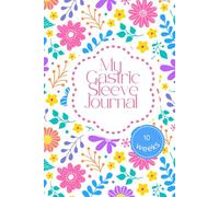 My Gastric Sleeve Journal - 10 Weeks of Food Tracking, Habits & Self-Care