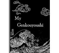 My Gekouyoushi White: The Great Wave Notebook: Japanese Writing Practice Book with Furigana Space - 160 Pages for Kanji, Hiragana & Katakana Stunning ... & Language Learners | Includes Kana Charts