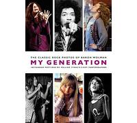 My Generation: The Classic Rock Photos of Baron Wolman