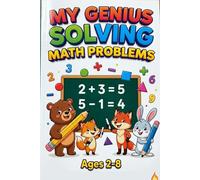 My Genius Solving Math Problems Fun & Easy Math Practice Book for Kids Ages 2-8 | Numbers, Counting, Addition, Subtraction & Brain-Boosting Activities