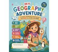 My Geography Adventure: A playful workbook & coloring book with Nova the Globe Explorer