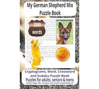 My German Shepherd Mix Puzzle Book: Mix Puzzle Book with Easy to Read Print about German Shepherd, Loving Pets, Loyal Companions More 6x9 inches, 200 ... for vacations, Holidays and Relaxing Times..