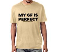 My GF is Perfect She Bought Me This Camisa divertida para marido, novio, mi novia es perfecta, camiseta unisex, caqui, S