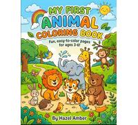 My Giant Book of Easy Animals: Fun and Easy Coloring Pages for Toddlers and Preschoolers Ages 3-6