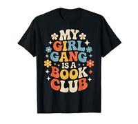 My Girl Gang Is A Book Club Reader Squad Literary |- Camiseta